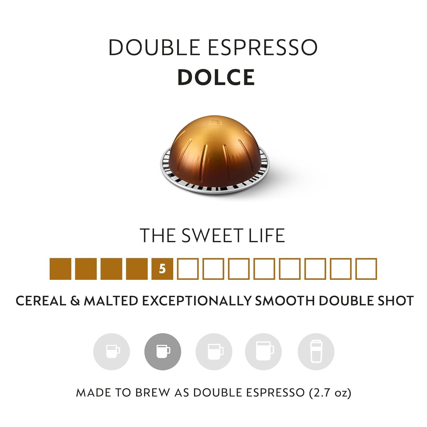 Nespresso Capsules Vertuo, Double Espresso Dolce, 30-Count Espresso Pods, Brews 2.7 oz.